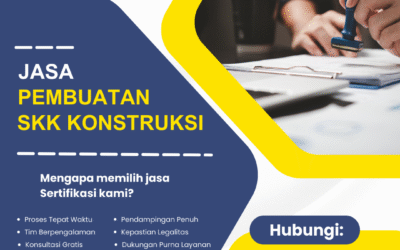 Jasa Pembuatan SKK Konstruksi | Urus Legalitas Lebih Mudah!