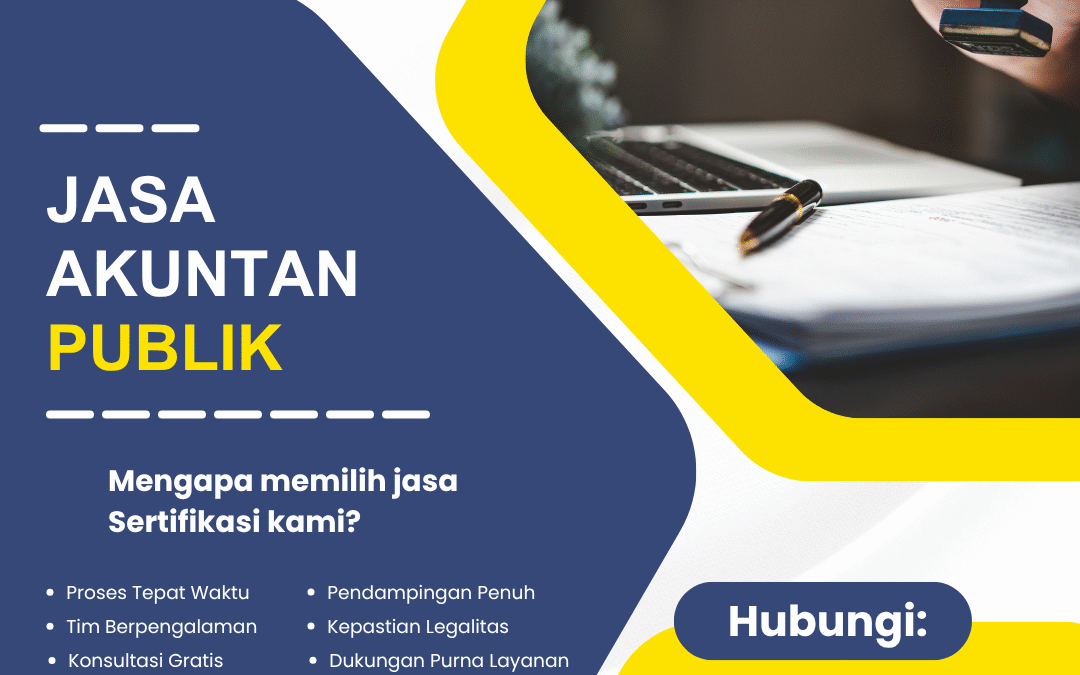 Jasa Akuntan Publik: Audit Profesional, Akurat, & Terpercaya